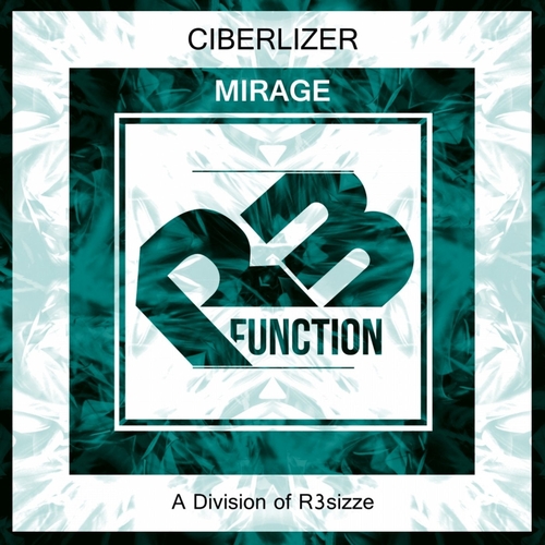 Ciberlizer - Mirage [RFN004]